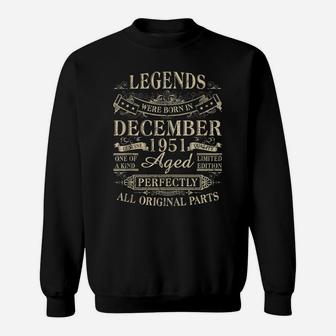 Legends Were Born In December 1951 70Th Birthday Gift Sweatshirt | Crazezy