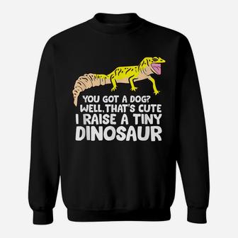 Leopard Gecko Owner Gift I Raise A Tiny Leopard Gecko Sweatshirt | Crazezy UK