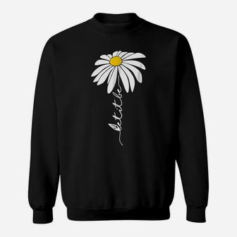 Let It Be Daisy Flower | Hippie Flower Gifts Sweatshirt | Crazezy DE