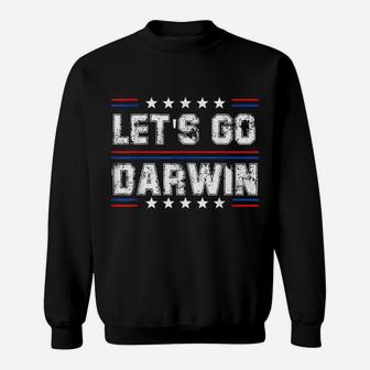 Let's Go Darwin Funny Sarcastic Let's Go Darwin Memes Quote Sweatshirt | Crazezy CA