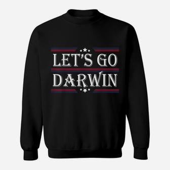 Let's Go Darwin Sarcastic Saying Usa Flag Lets Go Darwin Sweatshirt | Crazezy