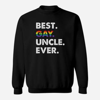 Lgbt Best Gay Uncle Ever Sweatshirt - Monsterry