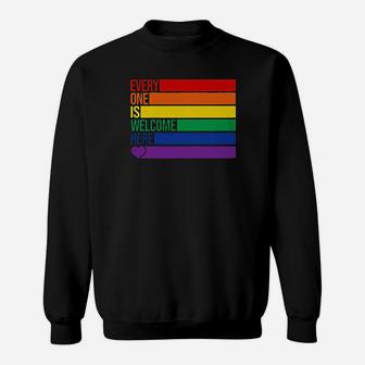 Lgbt Flag Every One Is Welcome Here Sweatshirt - Monsterry UK
