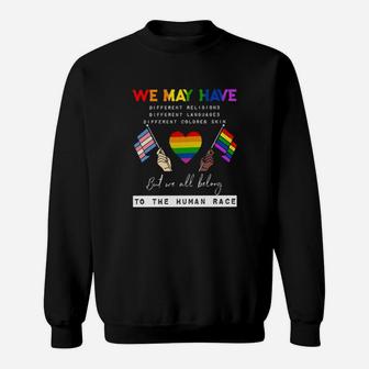 Lgbt We May Have Different Religions But We All Belong To The Human Race Sweatshirt - Monsterry
