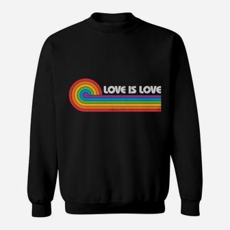 Lgbtq Love Is Love Gay Pride Lgbt Rainbow Flag Retro Vintage Sweatshirt | Crazezy