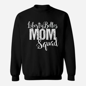 Liberty Belles Dance Mom Squad Sweatshirt - Thegiftio