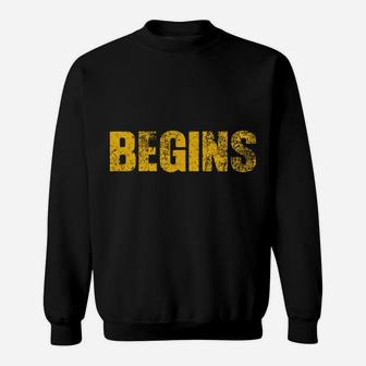 Life Begins At The End Of Your Comfort Zone Sweatshirt | Crazezy