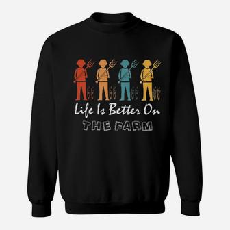 Life Is Better On The Farm Sweatshirt - Monsterry