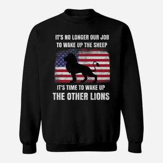 Lions Not Sheep No Longer Wake Up Sheep Wake Up Other Lions Sweatshirt | Crazezy