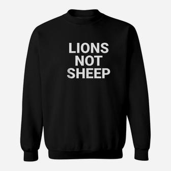 Lions Not Sheep Sweatshirt | Crazezy