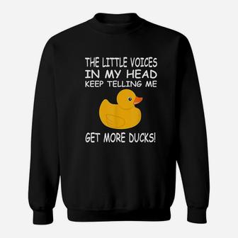 Little Voices Get More Ducks Sweatshirt | Crazezy