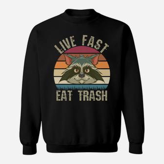 Live Fast Eat Trash Panda Raccoon Vintage Sweatshirt | Crazezy
