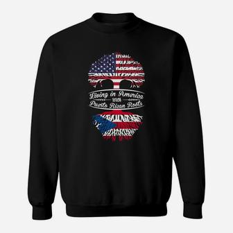 Living In America With Puertorican Roots Sweatshirt - Thegiftio UK