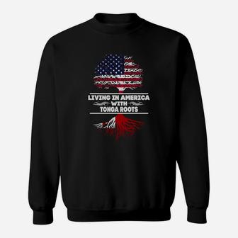 Living In America With Tonga Roots Sweatshirt - Thegiftio UK