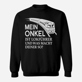 Lokführer Onkel Hier Bestellen Sweatshirt - Seseable