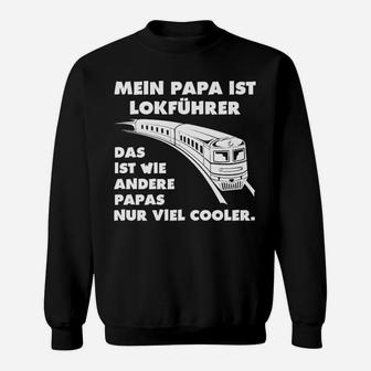 Lokführer Papa Hier Bestellen Sweatshirt - Seseable