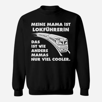Lokführrerin Mama Hier Bestellen Sweatshirt - Seseable