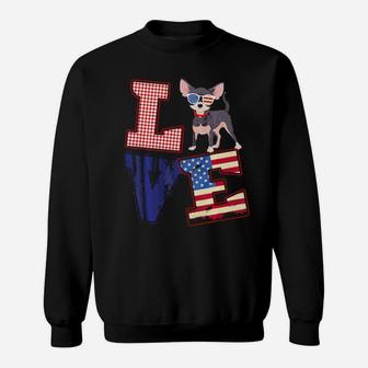 Love Chihuahua 4Th Of July Women Gift Fathers Day Sweatshirt - Monsterry