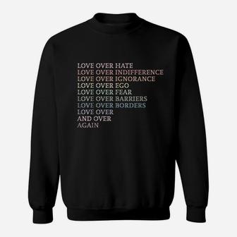 Love Over Hate Sweatshirt | Crazezy
