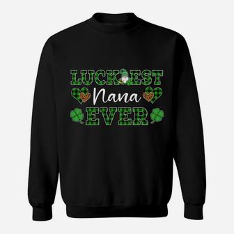 Luckiest Nana Ever St Patricks Day Women Sweatshirt Sweatshirt | Crazezy