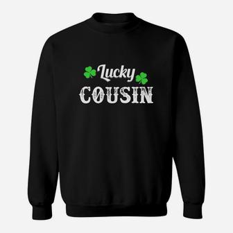 Lucky Cousin St Patricks Day Sweatshirt - Thegiftio UK