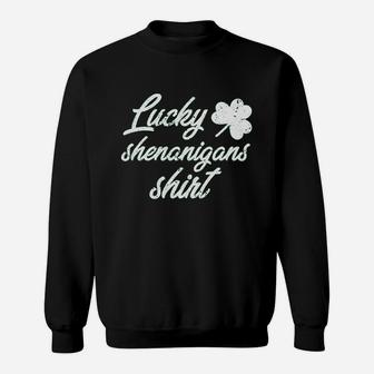 Lucky Shenanigans Funny Saint Patricks Day Parade Sweatshirt | Crazezy AU