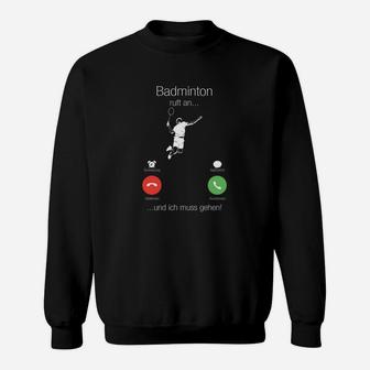 Lustiges Badminton Sweatshirt mit Telefon-Witz, Sportler-Humor-Tee - Seseable