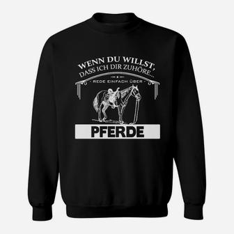 Lustiges Pferde-Fan Sweatshirt, Spruch für Reiter - Seseable