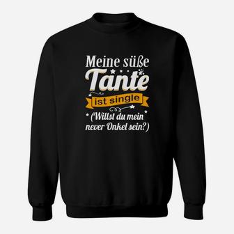 Lustiges Schwarzes Sweatshirt Süße Tante Single, Neuer Onkel Gesucht - Seseable