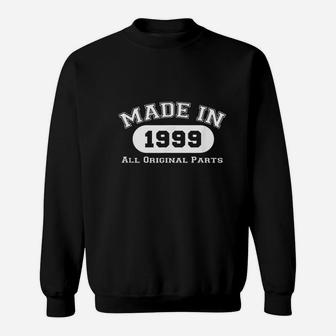 Made In 1999 All Original Parts Funny 22St Birthday Gift Sweatshirt | Crazezy
