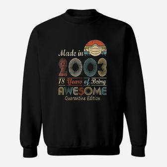 Made In 2003 18Th Birthday 18 Years Old Sweatshirt | Crazezy CA