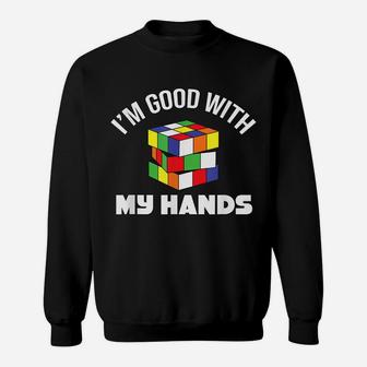 Magic Cube - Good With My Hands - Puzzle - Funny Text - Joke Sweatshirt | Crazezy