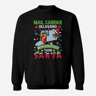 Mail Carrier Delivering More Packages Than Santa Sweatshirt - Monsterry