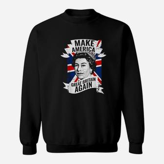 Make America Great Britain Again Sweatshirt - Thegiftio UK