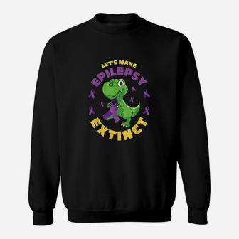 Make Epilepsy Extinct Dinosaur Sweatshirt | Crazezy CA