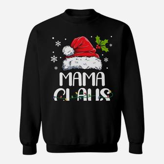 Mama Claus Santa Funny Christmas Pajama Matching Family Sweatshirt Sweatshirt | Crazezy