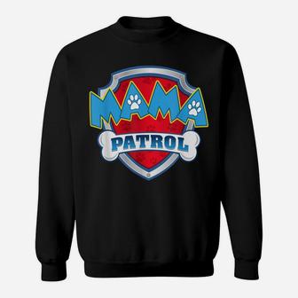 Mama Patrol Shirt-Dog Mom Dad Funny Gift Birthday Party Sweatshirt | Crazezy DE