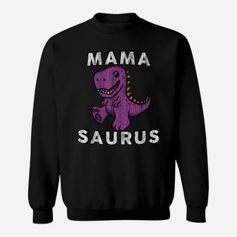 Mama Saurus T Rex T Shirt - Mom Funny Gift For Mothers Day Sweatshirt | Crazezy