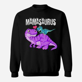 Mamasaurus Dinosaur T Shirt Rex Mother Day For Mom Gift Mama Sweatshirt | Crazezy