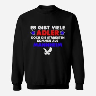 Mannheim Stolz Adler Sweatshirt Stärkste Adler aus Mannheim - Schwarz - Seseable
