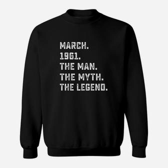 March The Man Myth Legend 1961 Sweatshirt | Crazezy