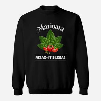 Marinara Relax It Is Legal Basil And Tomatoes Sweatshirt | Crazezy DE