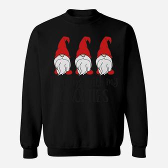 Matching Christmas Pajama Shirts - Hanging With My Gnomies Sweatshirt | Crazezy