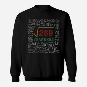 Math Square Root Of 289 Vintage 17Th Birthday 17 Years Old Sweatshirt | Crazezy