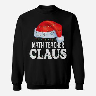 Math Teacher Santa Claus Christmas Funny Matching Costume Sweatshirt | Crazezy DE