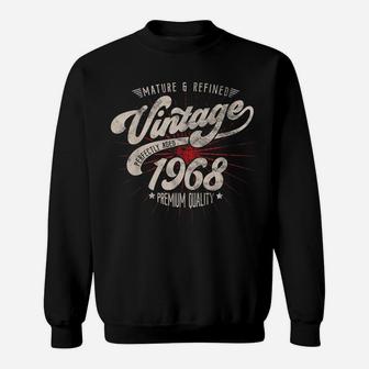 Mature And Refined Vintage 1968 Birthday Distressed Sweatshirt | Crazezy AU