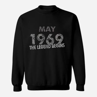 May 1969 The Legend Begins Sweatshirt | Crazezy AU