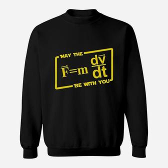 May The Force Be With You Sweatshirt | Crazezy
