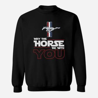 May The Horse Be With You Sweatshirt - Thegiftio UK