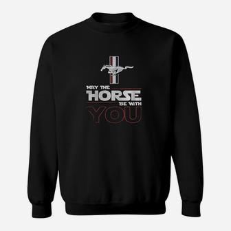 May The Horse Be With You Sweatshirt - Thegiftio UK